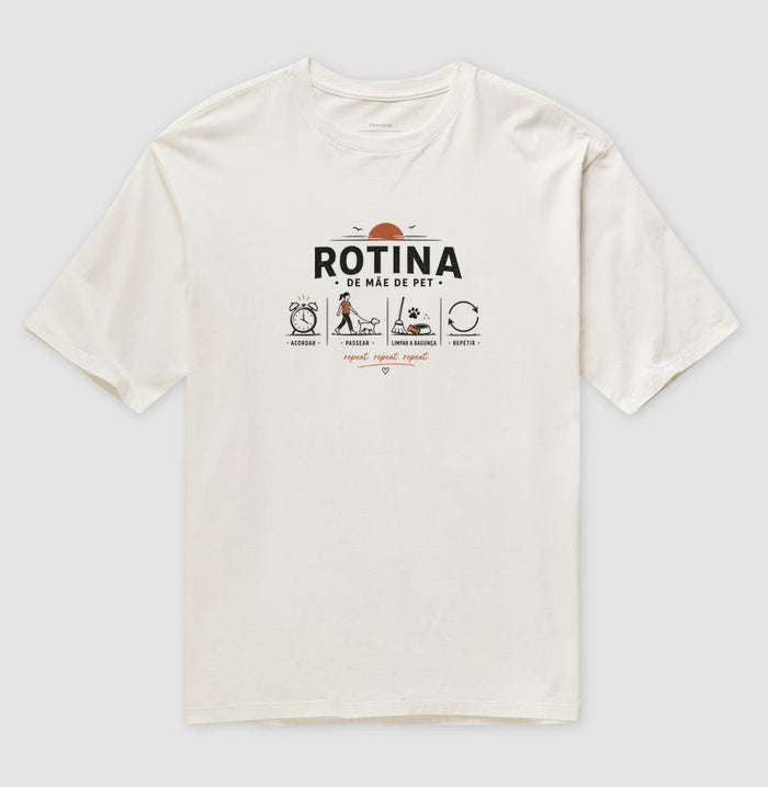 Rotina Mãe de Pet · Oversized · Unissex