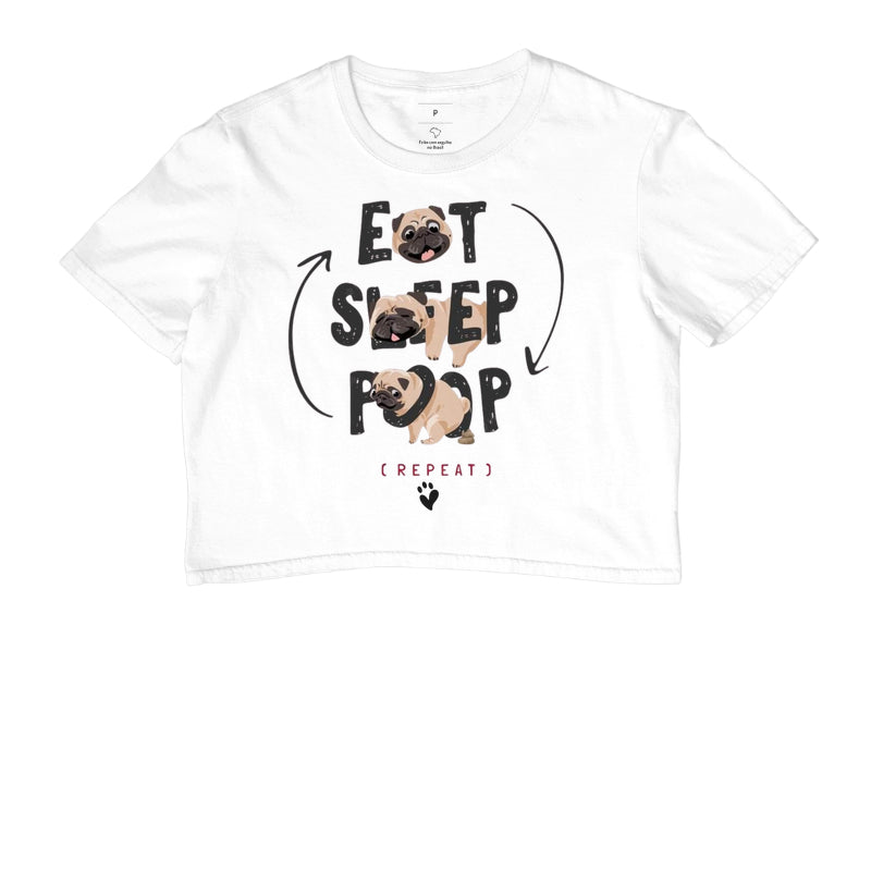 Eat Sleep Poop · Cropped · Feminino