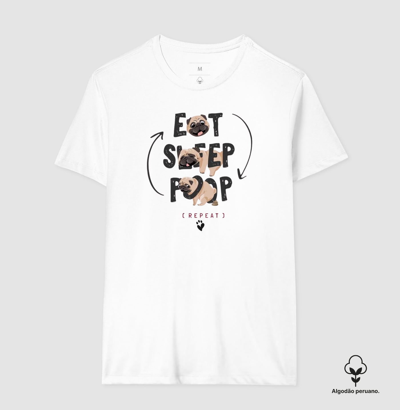 Eat Sleep Poop · Algodão Peruano · Masculina